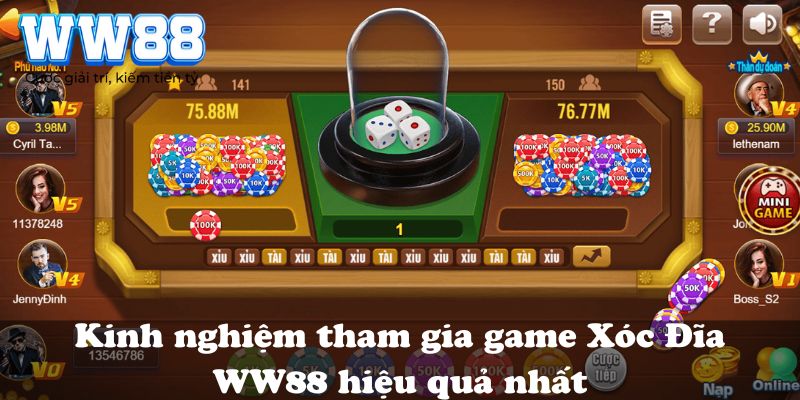 Kinh nghiệm tham gia game Xóc Đĩa WW88 hiệu quả nhất